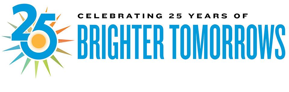 25 Years of Brighter Tomorrows
