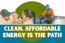 text that reads clean affordable energy is the path, image of family with baby and solar installation