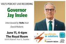 Volts podcast with Gov. Inslee